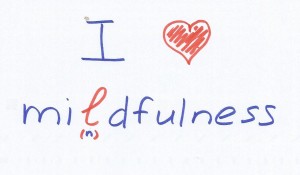I love mildfulness
